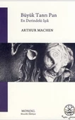 Büyük Tanrı Pan - En Derindeki Işık - Arthur Machen - 1