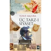 ÜÇ TARZI SİYASET YUSUF AKÇURA ÖTÜKEN - 1