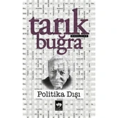 POLİTİKA DIŞI  TARIK BUĞRA  ÖTÜKEN - 1