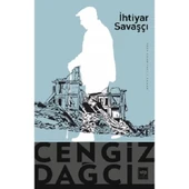 İHTİYAR SAVAŞÇI  CENGİZ DAĞCI  ÖTÜKEN - 1