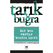 BİR BEN VARDIR BENDEN İÇERİ TARIK BUĞRA ÖTÜKEN - 1