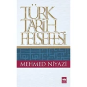 TÜRK TARİH FELSEFESİ MEHMED NİYAZİ ÖTÜKEN - 1