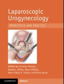 Laparoscopic Urogynaecology: Principles and Practice Phillips Jeffery - 1