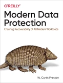 Modern Data Protection: Ensuring Recoverability of All Modern Workloads W. Preston - 1