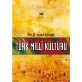 TÜRK MİLLİ KÜLTÜRÜ - İBRAHİM KAFESOĞLU - ÖTÜKEN - 1