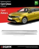 S-Dizayn Opel Astra L Krom Cam Çıtası 6 Prç 2022 Üzeri thumbnail 1