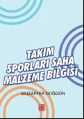 Takım Sporları Saha Malzeme Bilgisi - Muzaffer Doğgün - 1