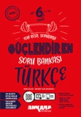 Ankara Yayıncılık 6. Sınıf Türkçe Güçlendiren Soru Bankası - 1