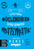 Ankara Yayıncılık 6. Sınıf Matematik Güçlendiren Soru Bankası - 1