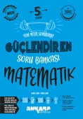 Ankara Yayıncılık 5. Sınıf Güçlendiren Matematik Soru Bankası - 1