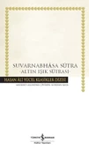 Suvarnabhasa Sutra - Altın Işık Sutrası - Hasan Ali Yücel Klasikleri - 1