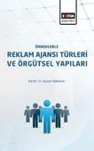 Örneklerle Reklam Ajanslarının Türleri ve Örgütsel Yapıları - 1