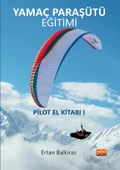 YAMAÇ PARAŞÜTÜ EĞİTİMİ / Pilot El Kitabı-I - 1