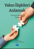 Yakın İlişkileri Anlamak: Romantik İlişkilerin Doğası - 1