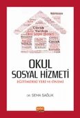 OKUL SOSYAL HİZMETİ: Eğitimdeki Yeri ve Önemi - 1