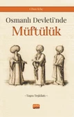 Osmanlı Devleti’nde Müftülük (Taşra Teşkilatı) - 1