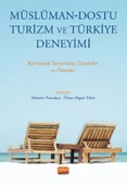 MÜSLÜMAN-DOSTU TURİZM VE TÜRKİYE DENEYİMİ - Kavramsal Tartışmalar Eleştiriler ve Öneriler - 1