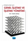 Girişimciler için GENEL İŞLETME VE İŞLETME YÖNETİMİ - 1