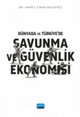 Dünyada ve Türkiye’de Savunma ve Güvenlik Ekonomisi - 1