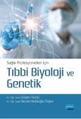 Sağlık Profesyonelleri İçin Tıbbi Biyoloji ve Genetik - 1