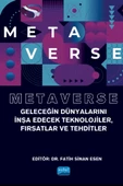 METAVERSE - Geleceğin Dünyalarını İnşa Edecek Teknolojiler, Fırsatlar ve Tehditler - 1