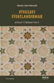 Piyasayı Fiyatlandırmak (et-Teysîr fî Ahkâmi’t-Tesʻîr) - 1