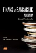Finans ve Bankacılık Alanında Güncel Araştırmalar - 1