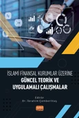 İslami Finansal Kurumlar Üzerine Güncel Teorik ve Uygulamalı Çalışmalar - 1