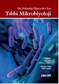 Diş Hekimliği Öğrencileri İçin TIBBİ MİKROBİYOLOJİ - 1