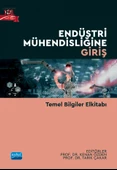 ENDÜSTRİ MÜHENDİSLİĞİNE GİRİŞ - Temel Bilgiler Elkitabı - 1