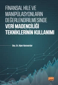 Finansal Hile ve Manipülasyonların Değerlendirilmesinde VERİ MADENCİLİĞİ TEKNİKLERİNİN KULLANIMI - 1