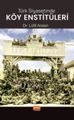 Türk Siyasetinde Köy Enstitüleri - 1