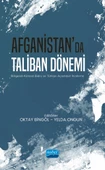 AFGANİSTAN’DA TALİBAN DÖNEMİ - Bölgesel-Küresel Bakış ve Türkiye Açısından İnceleme - 1