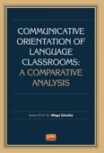 COMMUNİCATİVE ORİENTATİON OF LANGUAGE CLASSROOMS: A Comparative Analysis - 1