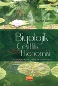 BİYOLOJİK ÇEŞİTLİLİK EKONOMİSİ - Ekonomik Açıdan Biyolojik Çeşitliliğin Sürdürülebilir Kullanımı - 1