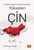 Küresel Hegemonya Mücadelesi YÜKSELEN ÇİN - 1