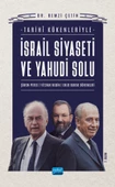 Tarihî Kökenleriyle İSRAİL SİYASETİ VE YAHUDİ SOLU / Şimon Peres - Yitzhak Rabin - Ehud Barak Dönemleri - 1