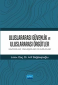 ULUSLARARASI GÜVENLİK VE ULUSLARARASI ÖRGÜTLER: Kavramlar, Yaklaşımlar ve Kurumlar - 1
