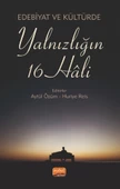 Edebiyat ve Kültürde YALNIZLIĞIN 16 HÂLİ - 1
