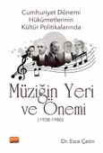 Cumhuriyet Dönemi Hükümetlerinin Kültür Politikalarında Müziğin Yeri ve Önemi (1938-1980) - 1