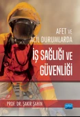 Afet ve Acil Durumlarda İş Sağlığı ve Güvenliği - 1