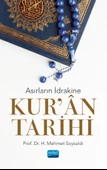Asırların İdrakine KUR’ÂN TARİHİ - 1