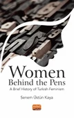 WOMEN BEHIND THE PENS: A Brief History of Turkish Feminism - 1