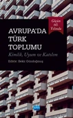 Göçün 60. Yılında AVRUPA’DA TÜRK TOPLUMU Kimlik, Uyum ve Katılım - 1
