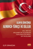 ALANYA ÖRNEĞİNDE ALMANCA-TÜRKÇE İKİ DİLLİLİK - Ses, Yapı ve Anlam Bilimi Açısından Toplumdilbilimsel Bir İnceleme - 1