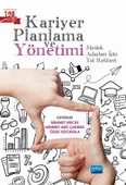 KARİYER PLANLAMASI VE YÖNETİMİ: Meslek Adayları İçin Yol Rehberi - 1
