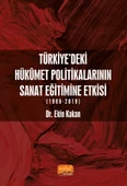 Türkiye’deki Hükûmet Politikalarının Sanat Eğitimine Etkisi (1980-2019) - 1