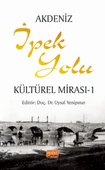Akdeniz İpek Yolu Kültürel Mirası - 1 - 1