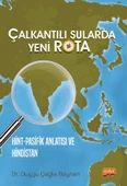 ÇALKANTILI SULARDA YENİ ROTA Hint-Pasifik Anlatısı ve Hindistan - 1