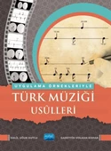 Uygulama Örnekleriyle Türk Müziği Usûlleri - 1